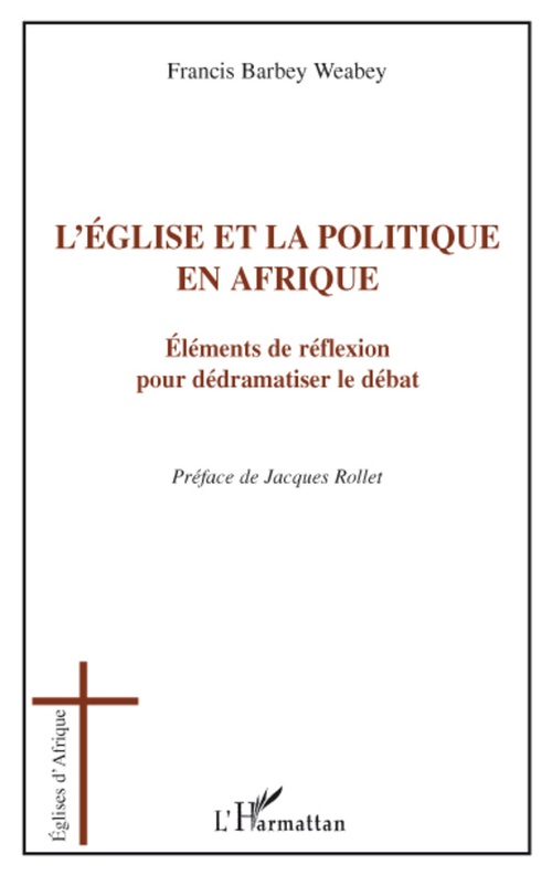 Couverture ebook de L'église et la politique en Afrique, de Francis Barbey weabey