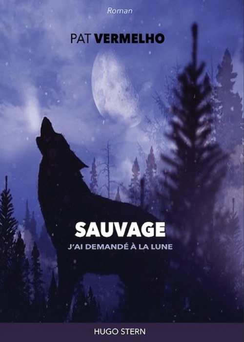 ebook cover of Sauvage. J'ai demandé à la lune, by Pat Vermelho