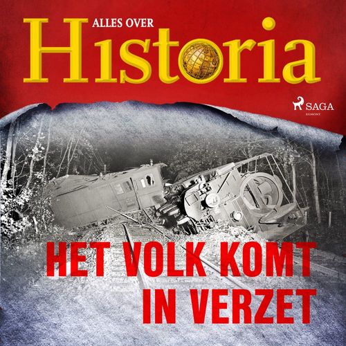 Couverture audiobook de Het volk komt in verzet, de Alles Over Historia
