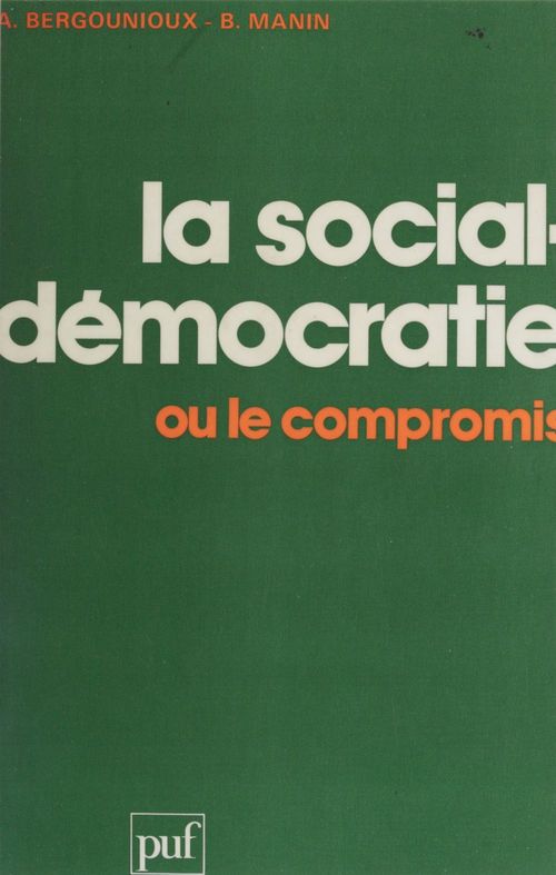 ebook cover of La Social-démocratie ou le compromis, by Bernard Manin, Alain Bergounioux