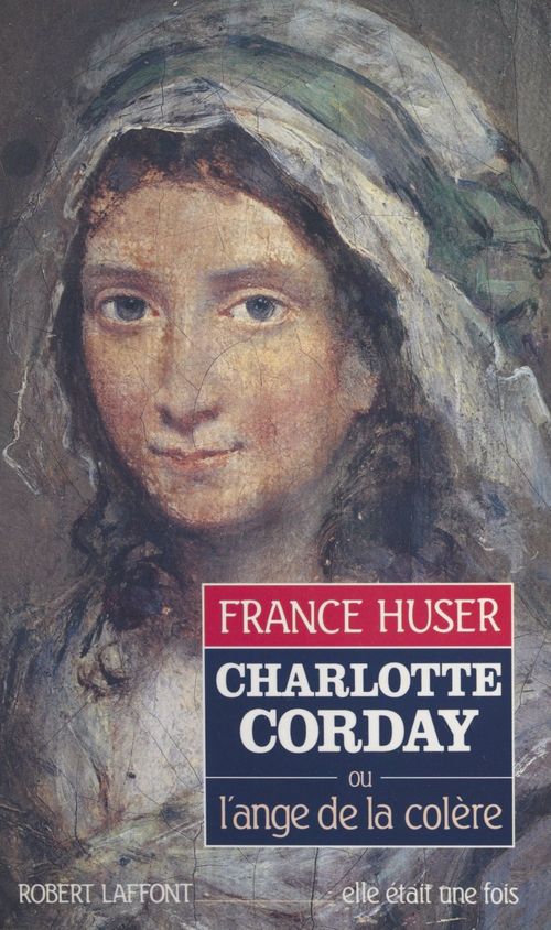 Couverture ebook de Charlotte Corday, de France Huser