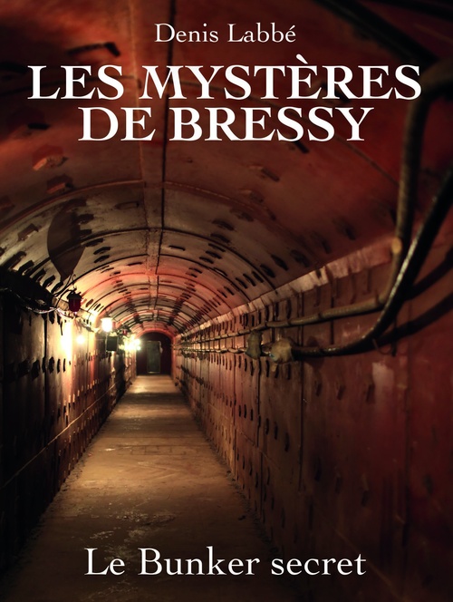 ebook cover of Le bunker secret, by Denis Labbé