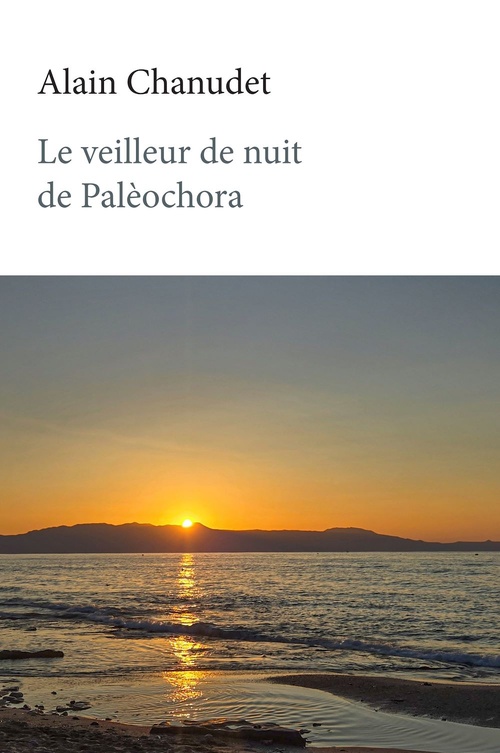 Couverture ebook de Le veilleur de nuit de Palèochora, de Alain Chanudet