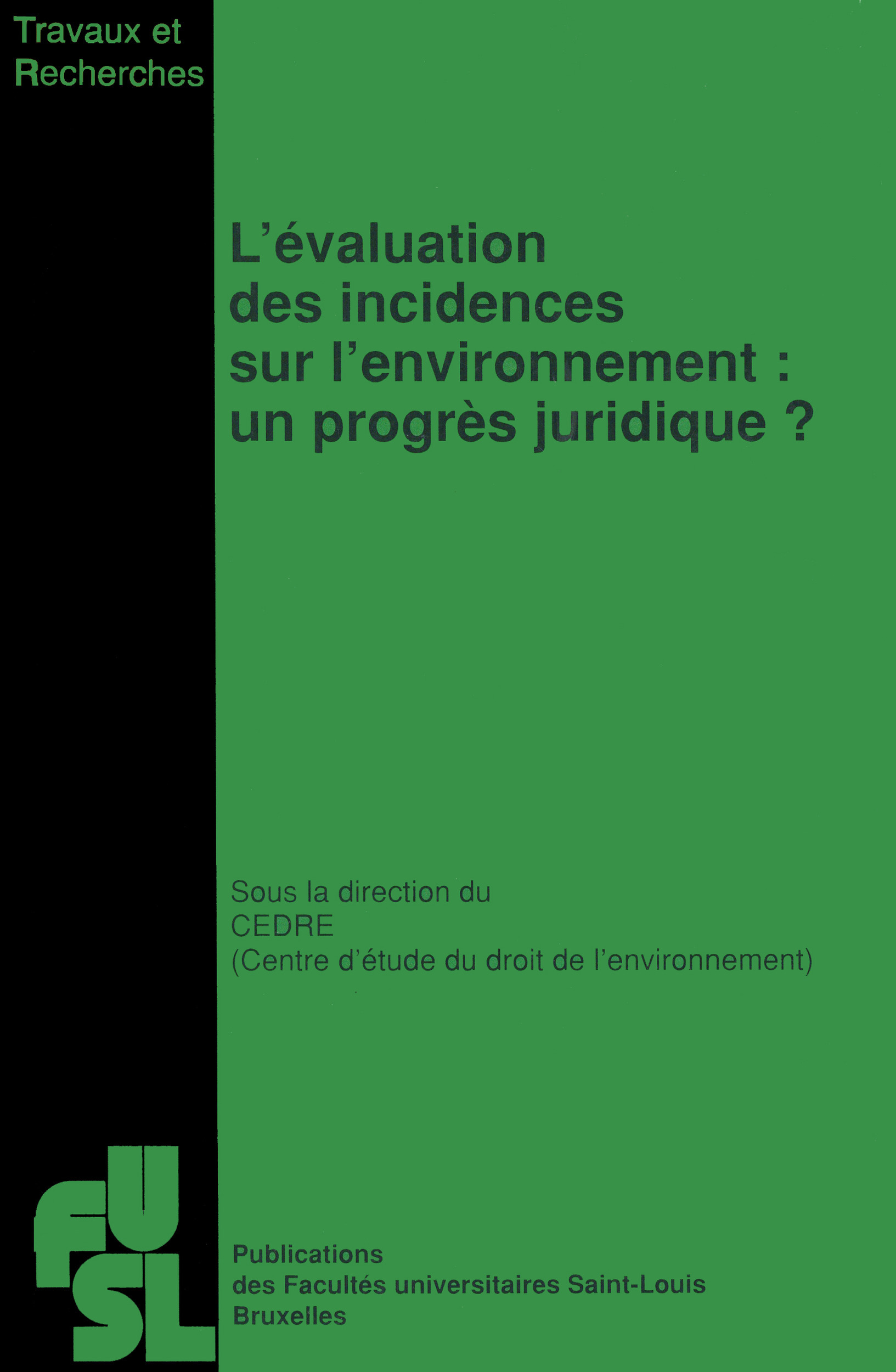 ebook cover of L´évaluation des incidences sur l´environnement : Un progrès juridique ?, by Cedre (Centre d´Étude du Droit de l´Environnement)