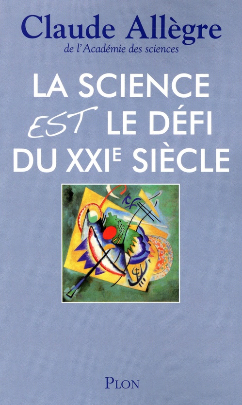 ebook cover of La science est le défit du XXIe siècle, by Claude Allègre