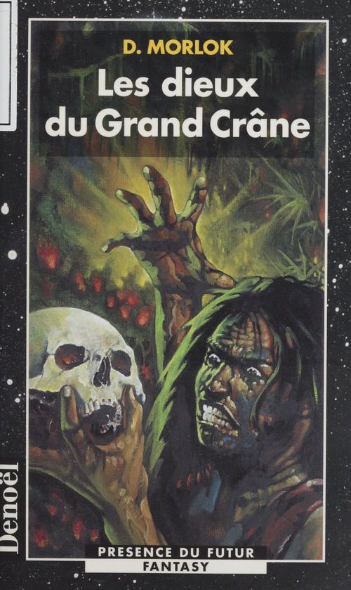 ebook cover of La Saga de Shag l'Idiot (3) : Les Dieux du Grand Crâne, by D Morlok