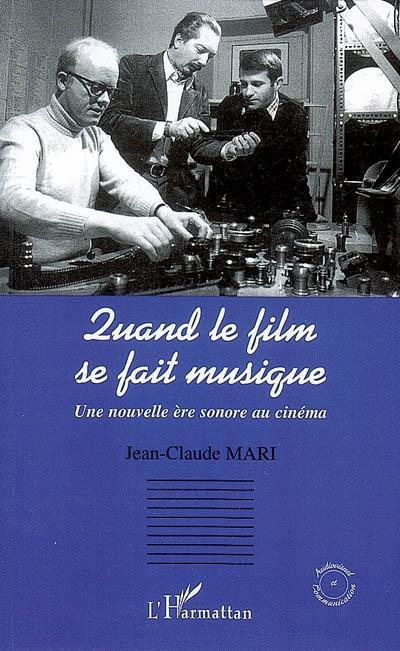 Couverture ebook de Quand le film se fait musique, de Jean-claude Mari