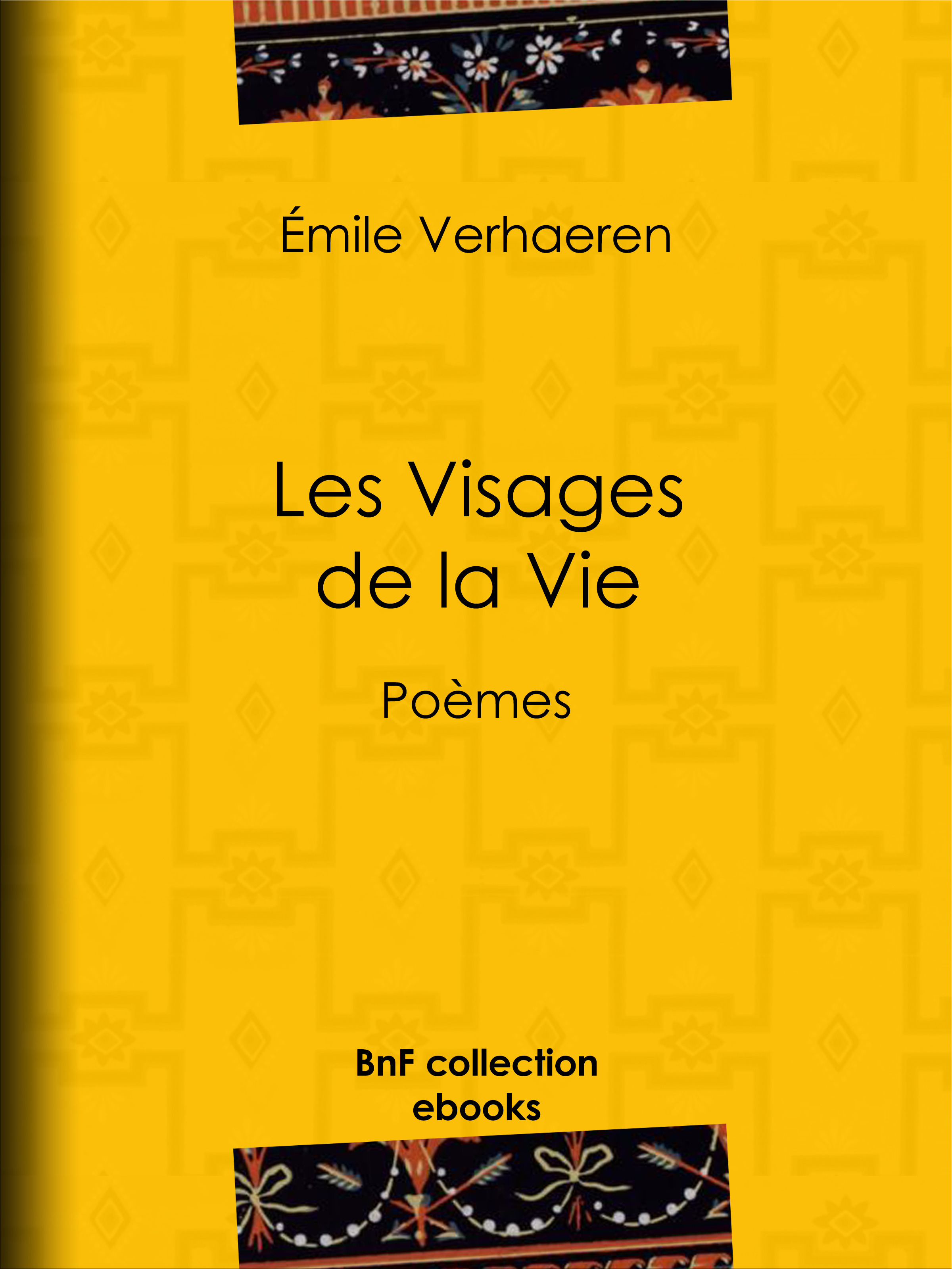 Couverture ebook de Les Visages de la Vie, de Emile Verhaeren