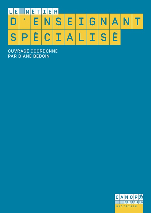 Couverture ebook de Le Métier d'enseignant spécialisé, de Diane BEDOIN