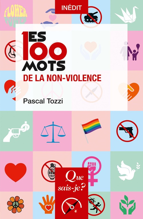 ebook cover of Les 100 mots de la non-violence, by Pascal Tozzi