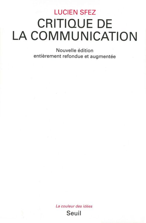 Couverture ebook de Critique de la communication, de Lucien Sfez