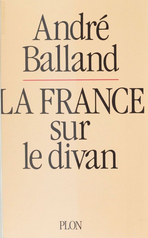Couverture ebook de La France sur le divan, de Andre Balland