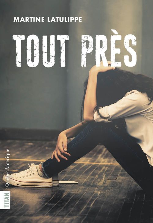 ebook cover of Tout près, by Martine Latulippe