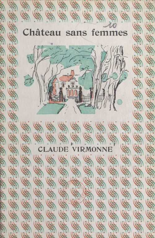 Couverture ebook de Château sans femmes, de Claude Virmonne