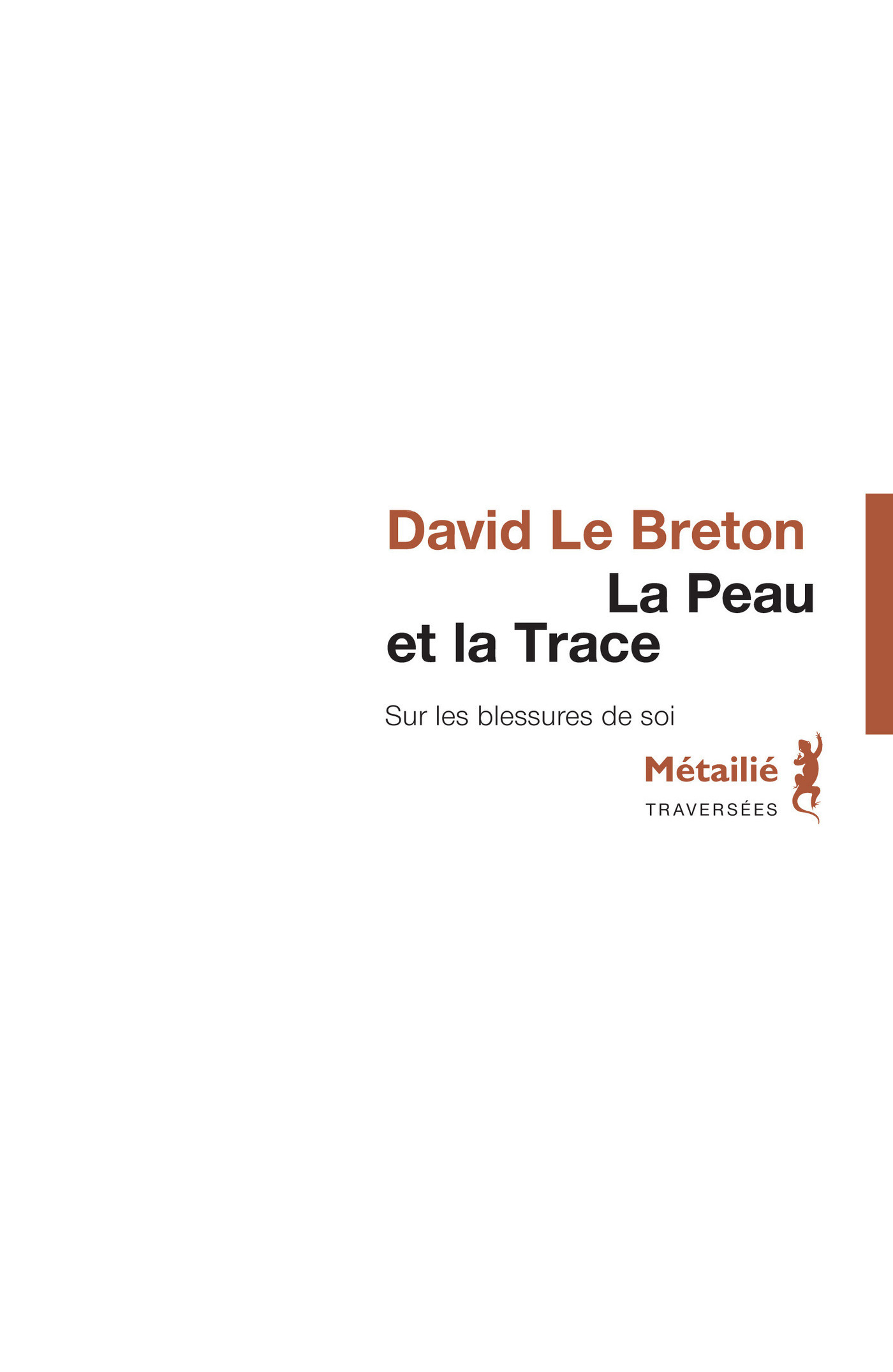 ebook cover of La Peau et la Trace : Sur les blessures de soi, by David Le Breton
