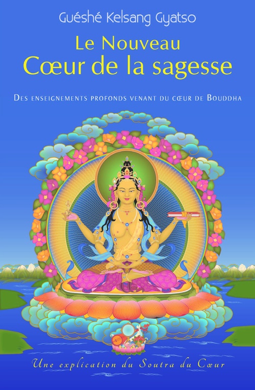 ebook cover of Le Nouveau Coeur de la Sagesse, by Guéshé Kelsang gyatso