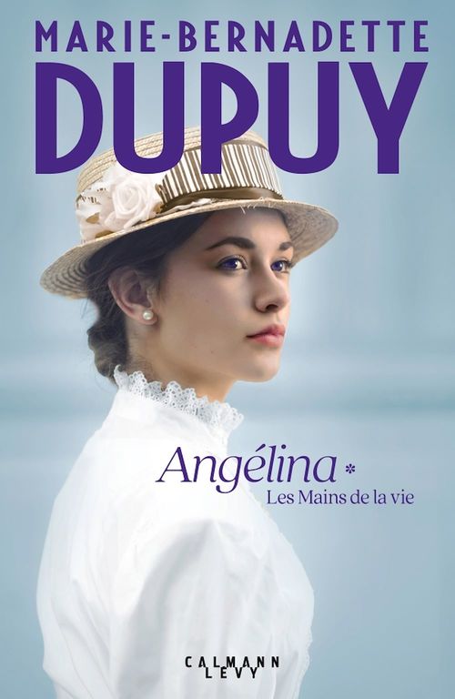 ebook cover of Angélina Tome 1 - Les Mains de la vie (Nouvelle édition), by Marie-Bernadette Dupuy