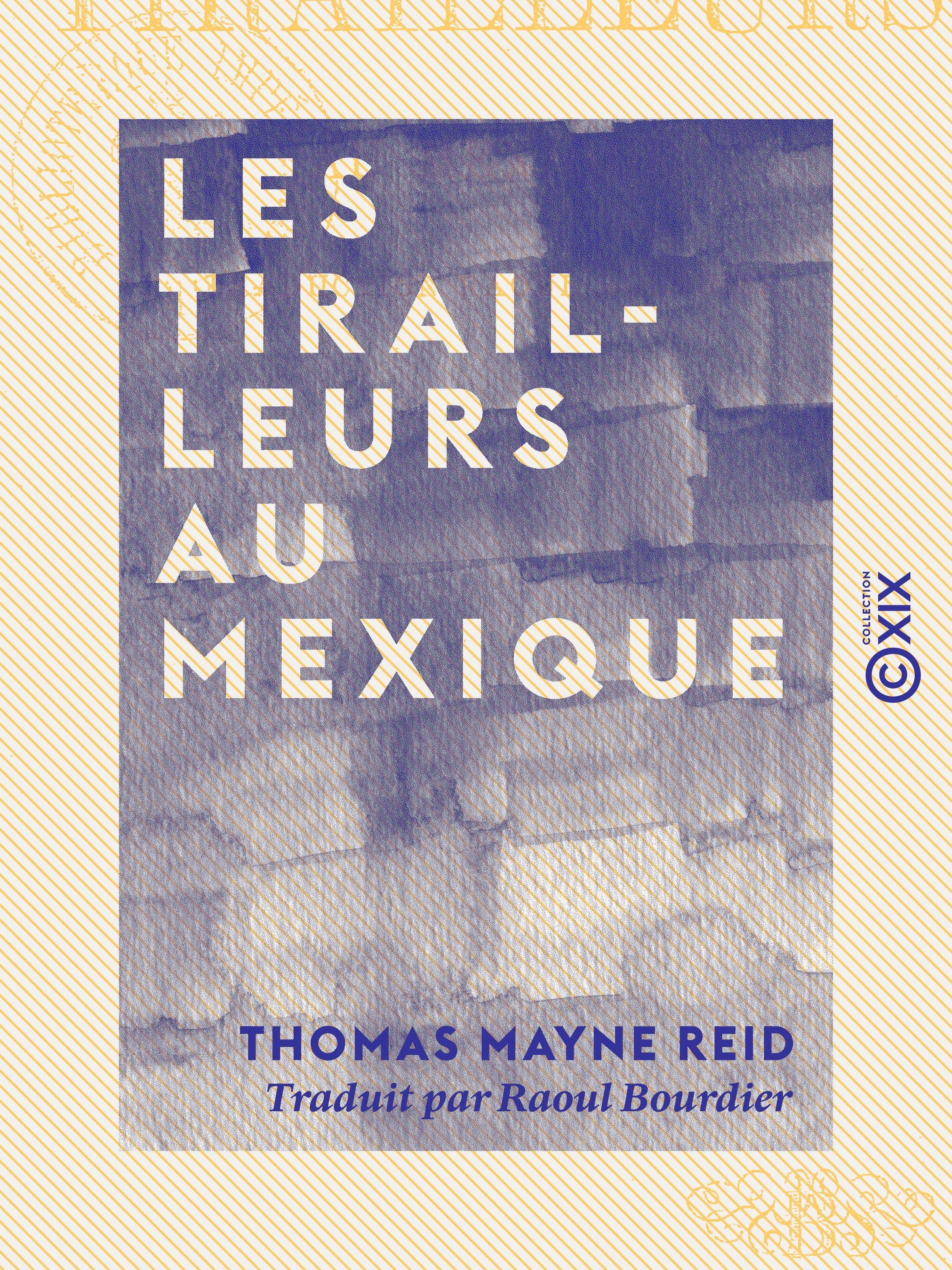 ebook cover of Les Tirailleurs au Mexique, by Thomas Mayne Reid