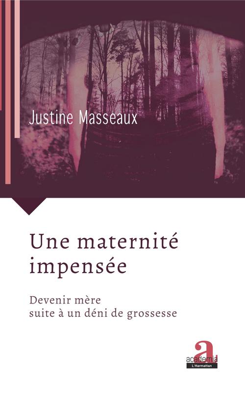 Couverture ebook de Une maternité impensée, de Justine Masseaux