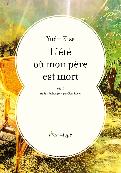 Couverture ebook de L'été où mon père est mort, de Yudit KISS