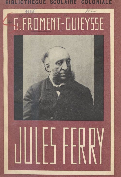 Couverture ebook de Jules Ferry, de Georges Froment-Guieysse