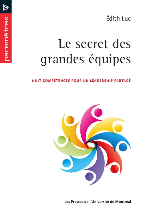 ebook cover of Le secret des grandes équipes., by Édith Luc