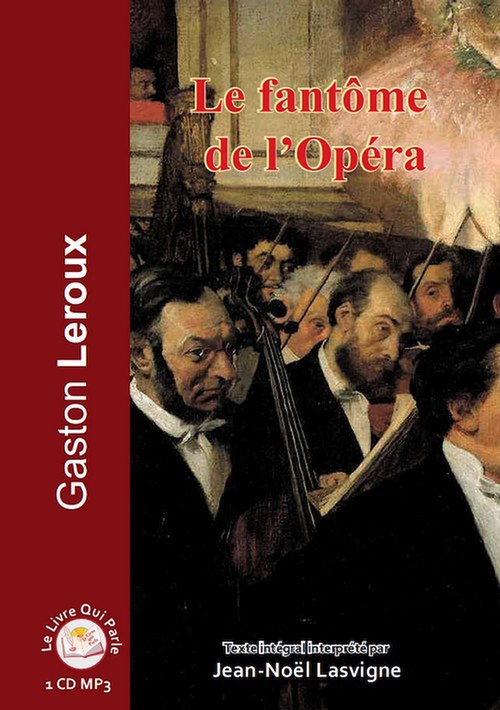 audiobook cover of Le fantôme de l'Opéra, by Gaston Leroux, Jean-Noel Lasvigne