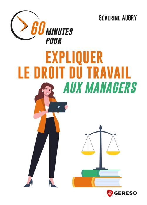 Couverture ebook de 60 minutes pour expliquer le droit du travail aux managers, de Séverine AUGRY