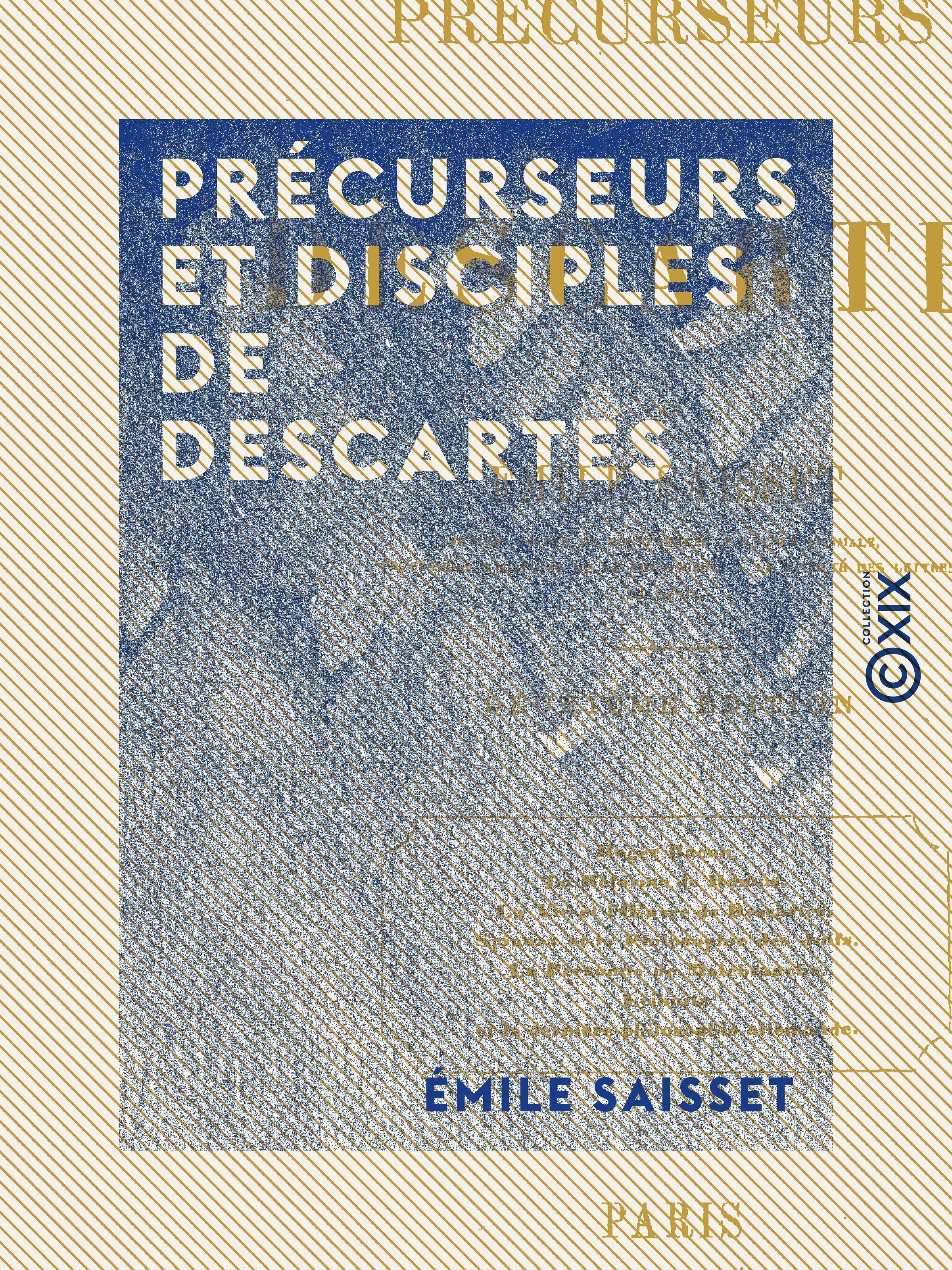 Couverture ebook de Précurseurs et Disciples de Descartes, de Emile Saisset