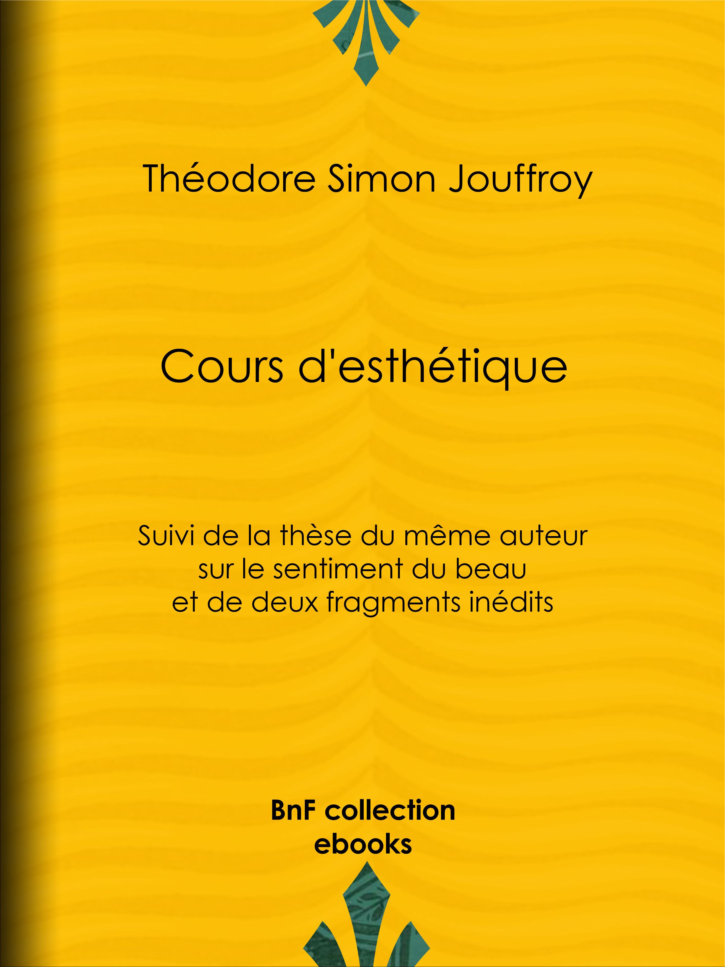 Couverture ebook de Cours d'esthétique, de Jean-philibert Damiron, Theodore Simon Jouffroy