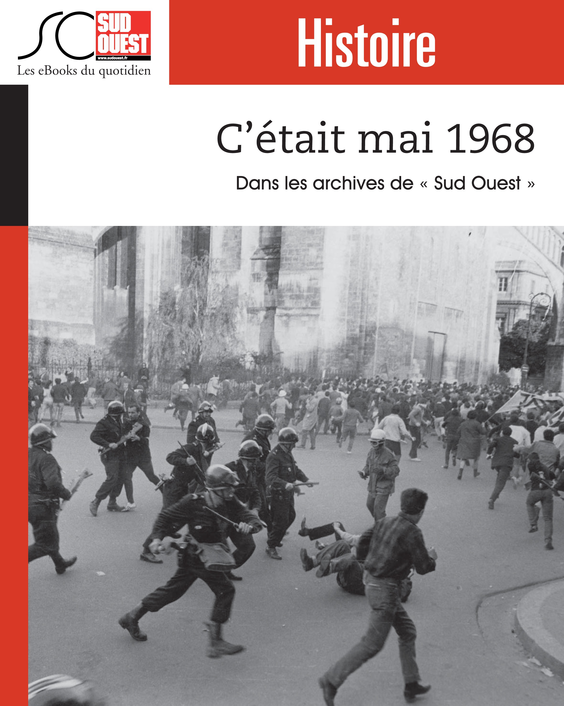 Couverture ebook de C'était Mai 1968, de Journal Sud Ouest