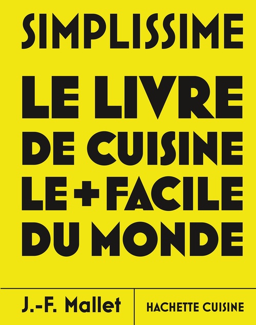 Couverture ebook de Simplissime - Les nouvelles recettes les plus faciles du monde, de Jean-François Mallet