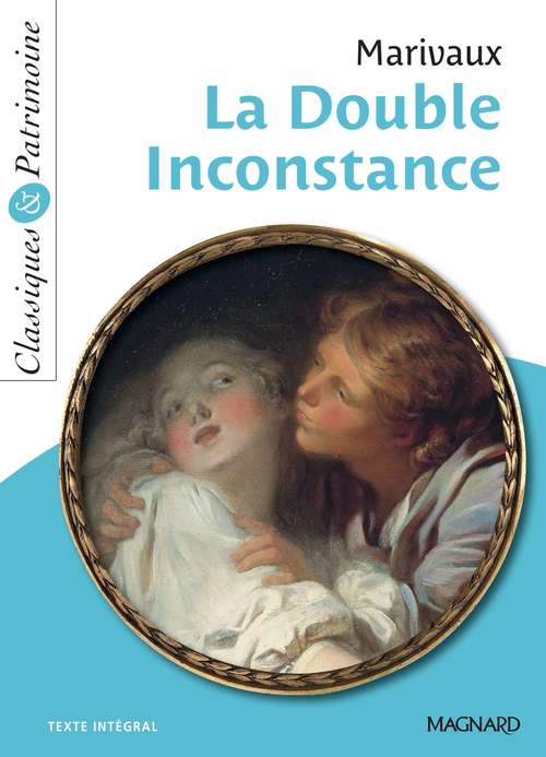 ebook cover of La Double Inconstance - Classiques et Patrimoine, by Pierre de Marivaux