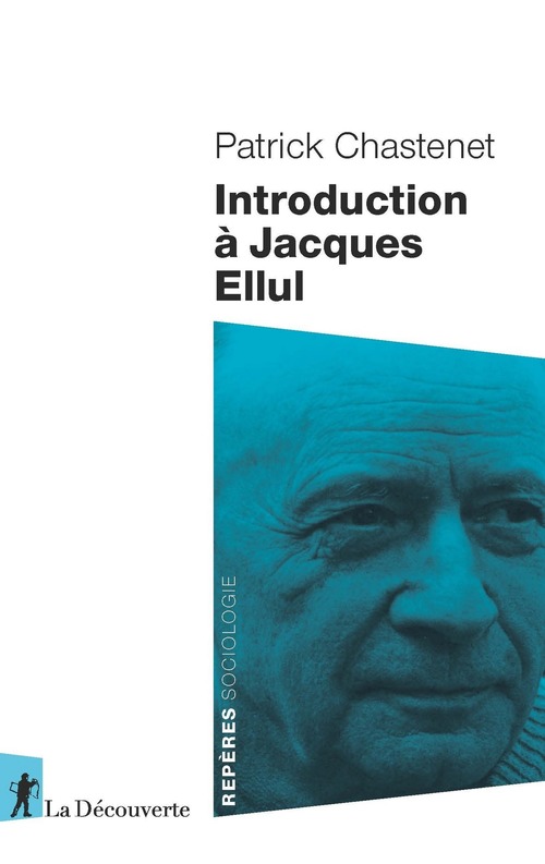 ebook cover of Introduction à Jacques Ellul, by Patrick Chastenet