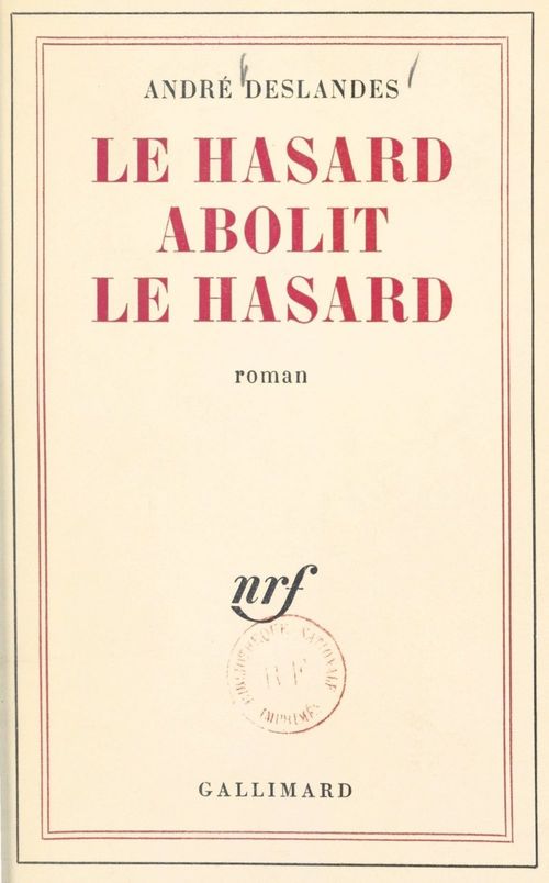 Couverture ebook de Le hasard abolit le hasard, de Andre Deslandes