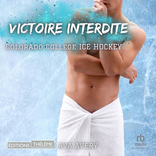 audiobook cover of Victoire interdite - Colorado College Ice Hockey T3, by Ava Avery