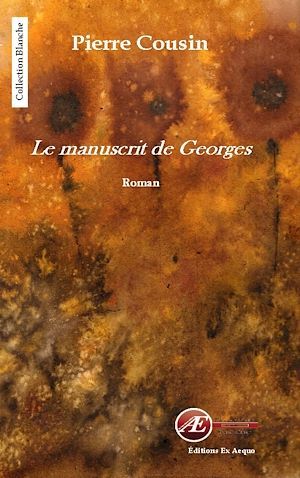 ebook cover of Le manuscrit de Georges, by Pierre Cousin