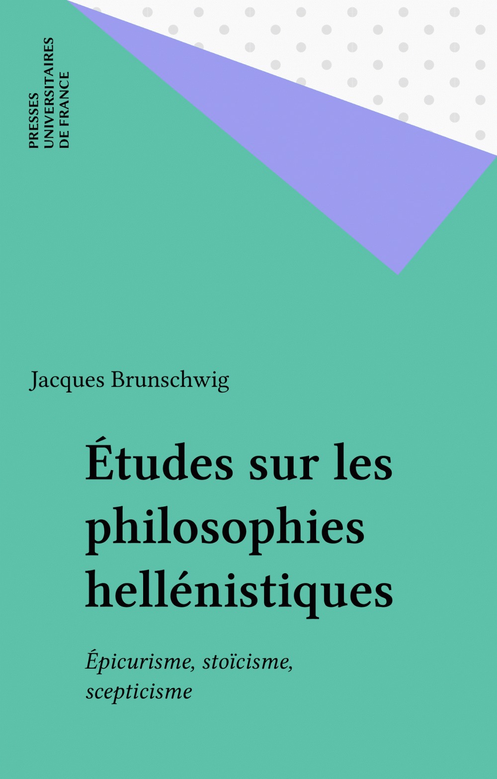Couverture ebook de Études sur les philosophies hellénistiques, de Jacques Brunschwig