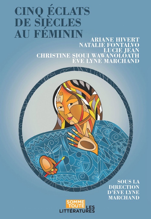 Couverture ebook de Cinq éclats de siècles au féminin, de Marchand Eve Lyne