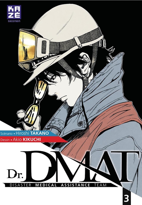 Couverture ebook de Dr DMAT - Disaster Medical Assistance Team T03, de Hiroshi Takano, Akio Kikuchi