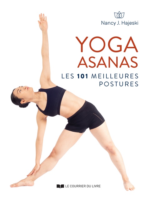 ebook cover of Yoga Asanas - Les 101 meilleures postures, by Nancy J. Hajeski