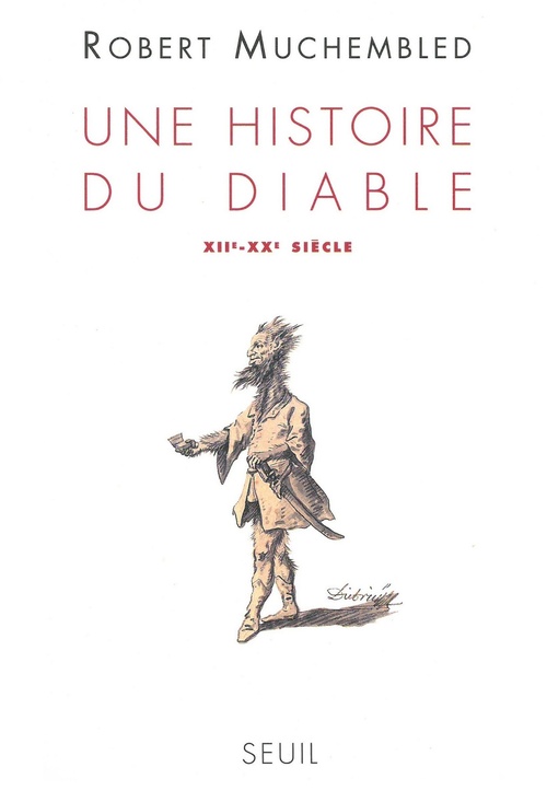 Couverture ebook de Une histoire du diable (XIIe-XXe siècle), de Robert Muchembled