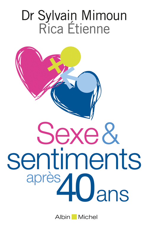 ebook cover of Sexe & sentiments après 40 ans, by Rica Etienne, Sylvain Mimoun