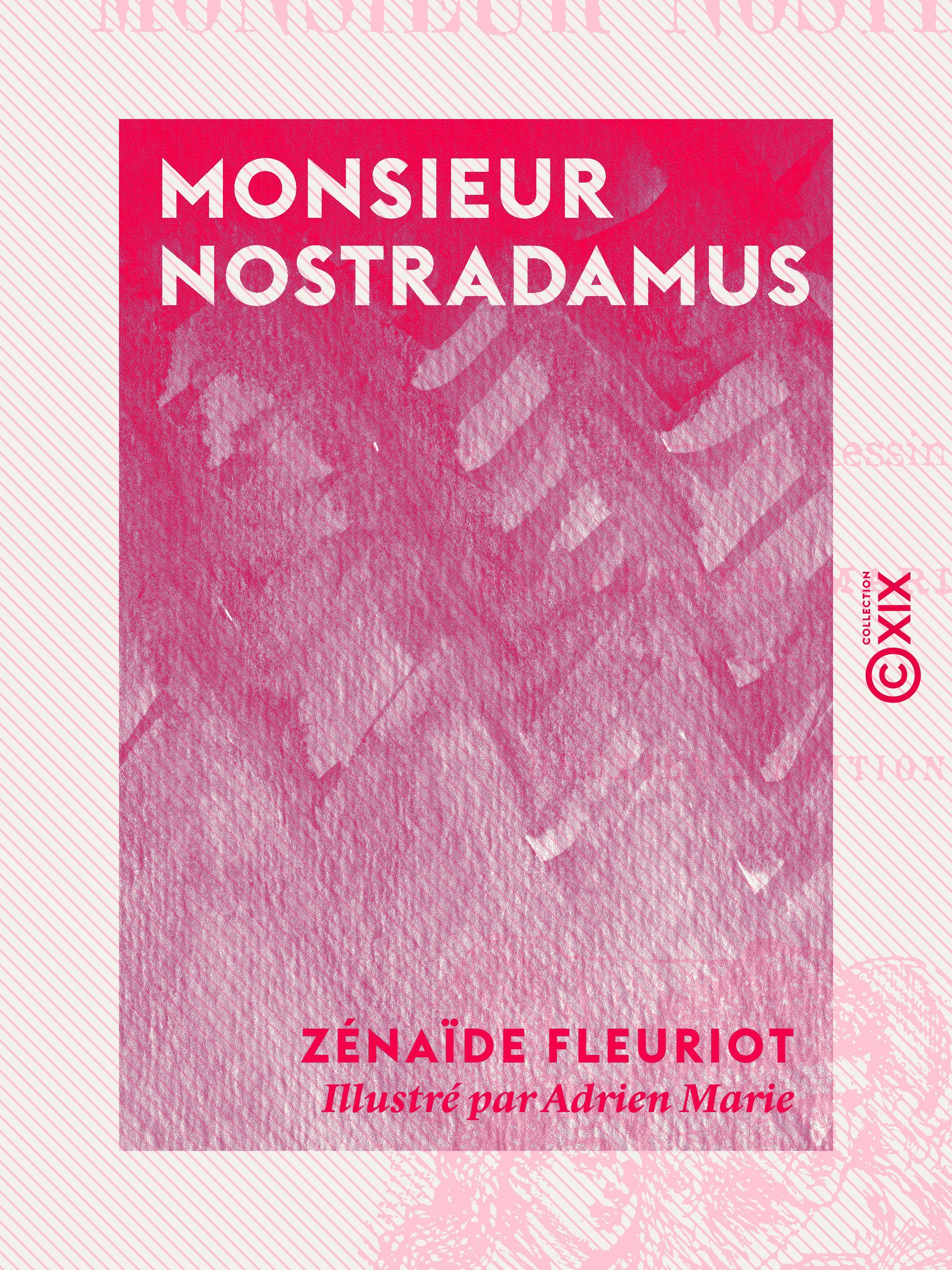 Couverture ebook de Monsieur Nostradamus, de Zenaide Fleuriot