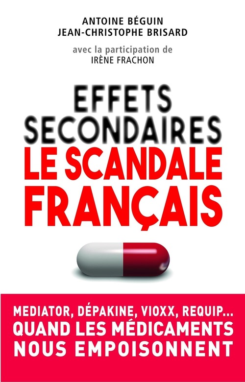 Couverture ebook de Effets secondaires : le scandale français, de Antoine Béguin, Jean-christophe Brisard