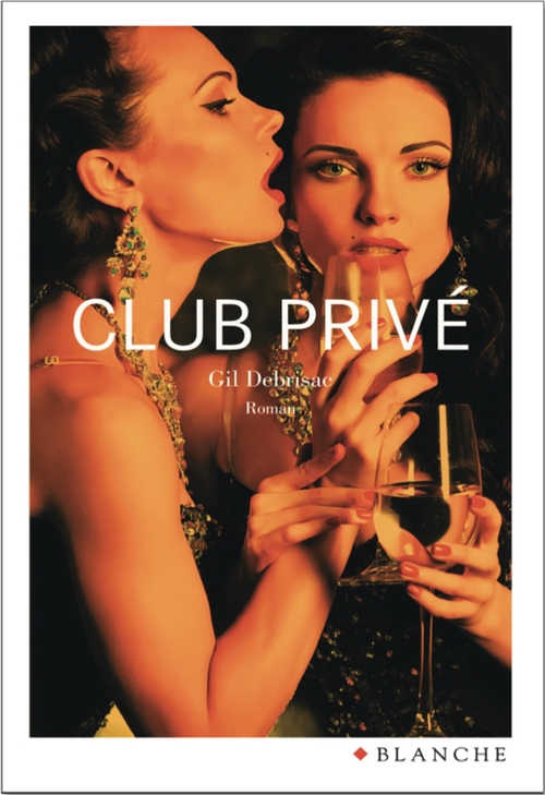 Couverture ebook de Club privé, de Gil Debrisac