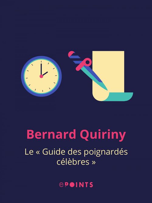 Couverture ebook de Le Guide des poignardés célèbres, de Bernard Quiriny