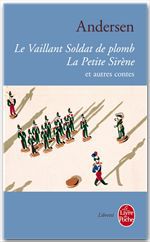 Couverture ebook de Le vaillant soldat de plomb / La petite sirène et autres contes, de Hans Christian Andersen