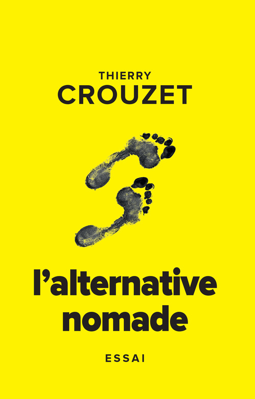 Couverture ebook de L'alternative nomade, de Thierry Crouzet