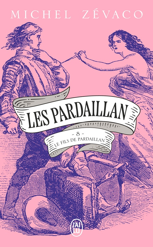ebook cover of Les Pardaillan (Tome 8) - Le Fils de Pardaillan - Seconde partie, by Michel Zévaco
